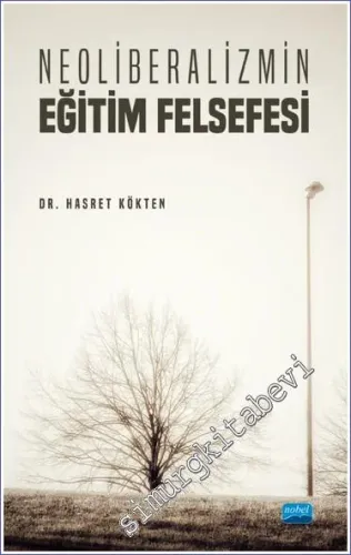Neoliberalizmin Eğitim Felsefesi -         2022