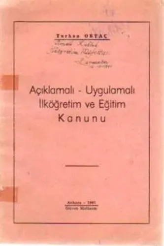 Açıklamalı - Uygulamalı İlköğretim ve Eğitim Kanunu