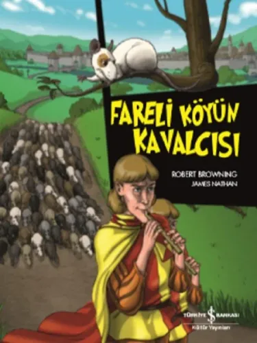 Fareli Köyün Kavalcısı; Çizgilerle Klasikler Dizisi