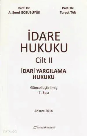 İdare Hukuku Cilt 2; İdari Yargılama Hukuku