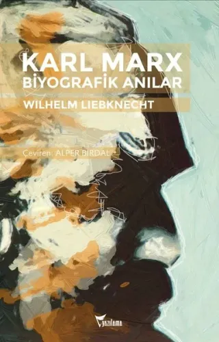 Karl Marx: Biyografik Anılar