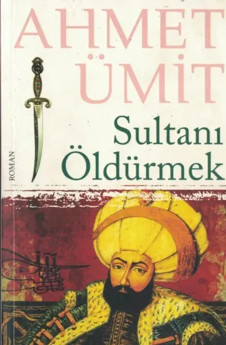 Sultanı Öldürmek