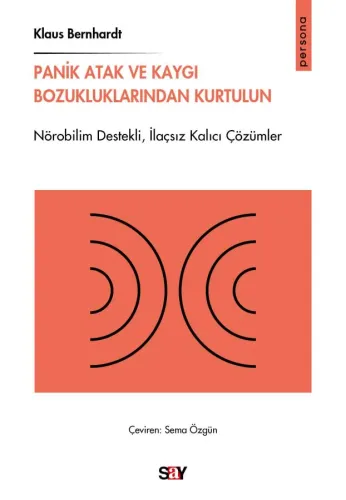 Panik Atak ve Kaygı Bozukluklarından Kurtulun