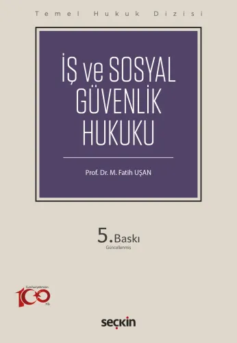 İş ve Sosyal Güvenlik Hukuku M. Fatih Uşan