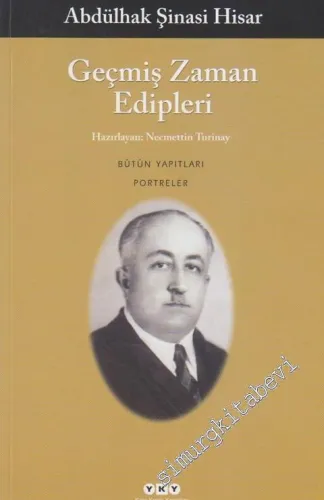 Geçmiş Zaman Edipleri - Bütün Yapıtları Portreler -