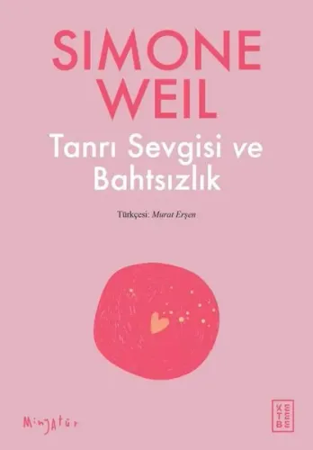 Tanrı Sevgisi ve Bahtsızlık