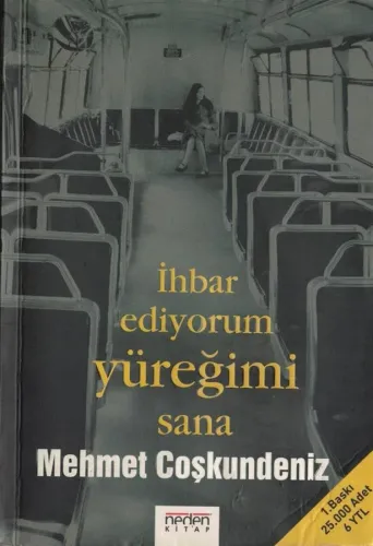 İhbar Ediyorum Yüreğimi Sana