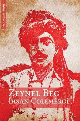 ZEYNEL BEG ÎHSAN COLEMÊRGÎ
