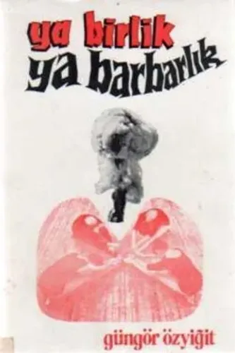 Ya Birlik Ya Barbarlık
