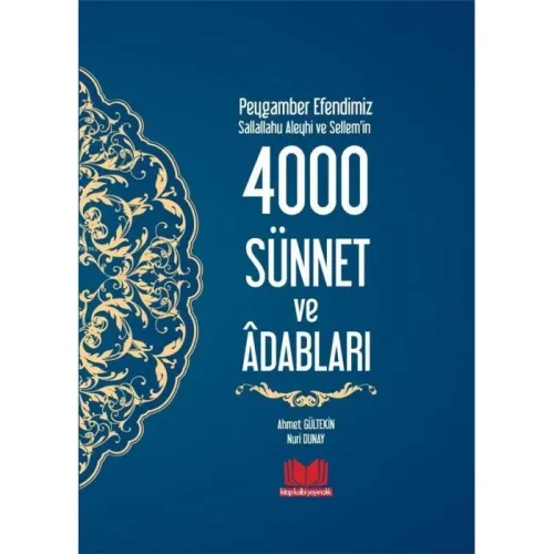 Peygamber Efendimizin 4000 Sünnet ve Adapları
