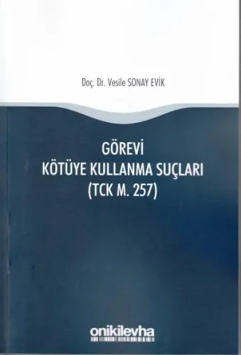 Görevi Kötüye Kullanma Suçları