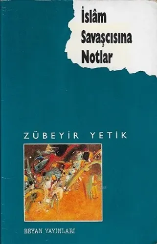 İslam Savaşçısına Notlar
