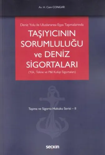 Taşıyıcının Sorumluluğu ve Deniz Sigortaları