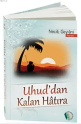 Uhud'dan Kalan Hatıra