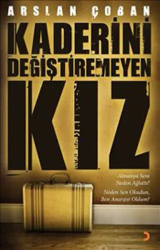 Kaderini Değiştiremeyen Kız