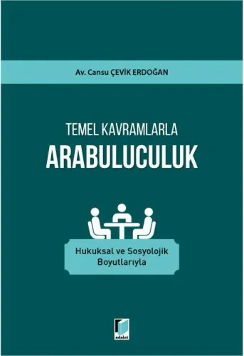 Temel Kavramlarla Arabuluculuk