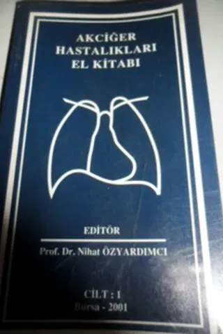 Akciğer Hastalıkları El Kitabı Cilt 1