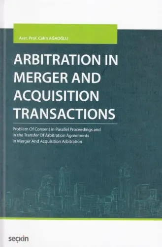 Arbıtratıon In Merger And Acquısıtıon Transactıons