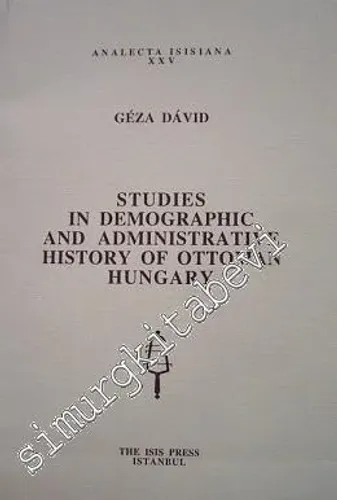 Studies in Demographic and Administrative History of Ottoman Hungary -         1997