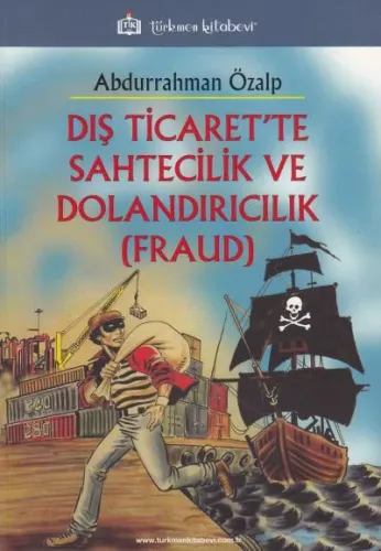 Dış Ticaret'te Sahtecilik ve Dolandırıcılık (Fraud)