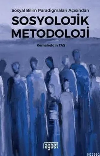 Sosyal Bilim Paradigmaları Açısından Sosyolojik Metodoloji