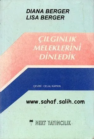 Çılgınlık Meleklerini Dinledik