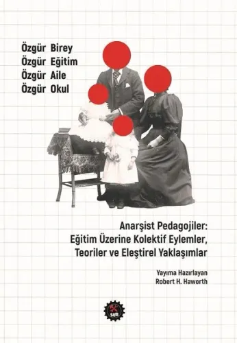 Anarşist Pedagojiler Eğitim Üzerine Kolektif Eylemler Teoriler ve Eleştirel Yaklaşımlar