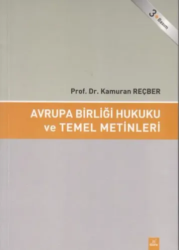 Avrupa Birliği Hukuku ve Temel Metinleri