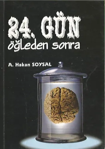 24. Gün Öğleden Sonra