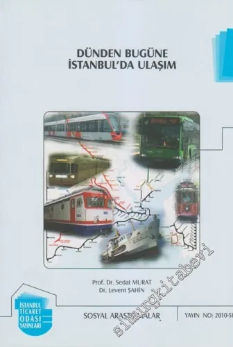 Dünden Bugüne İstanbul'da Ulaşım -
