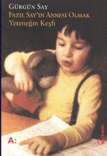 Fazıl Say'ın Annesi Olmak: Yeteneğin Keşfi