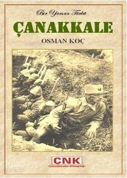 Bir Yaman Türkü Çanakkale Osman Koç