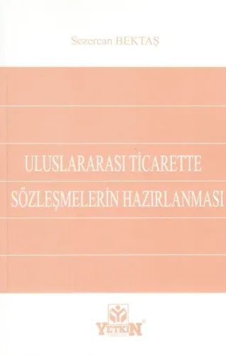 Uluslararası Ticarette Sözleşmelerin Hazırlanması
