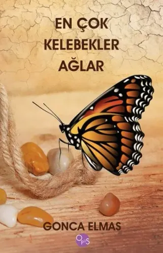 En Çok Kelebekler Ağlar (Ciltli)