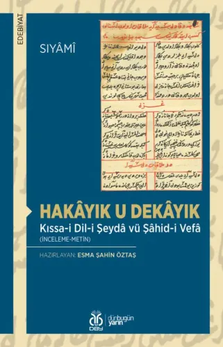 Hakâyık u Dekâyık / Kıssa-i Dil-i Şeydâ vü Şâhid-i Vefâ