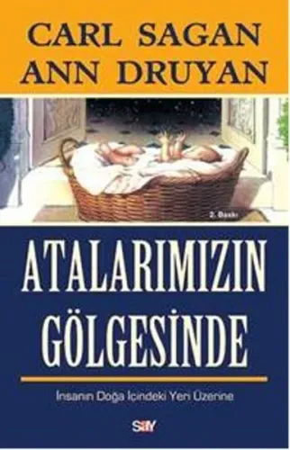 Atalarımızın Gölgesinde; İnsanın Doğa İçindeki Yeri Üzerine