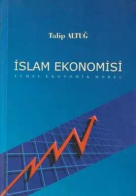 İslam Ekonomisi Temel Ekonomik Model