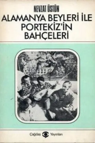 Alamanya Beyleri İle Portekiz'in Bahçeleri