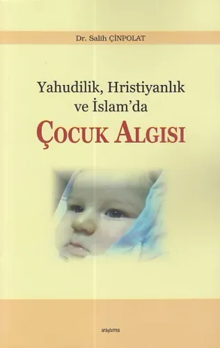 Yahudilik Hristiyanlık ve İslam'da Çocuk Algısı