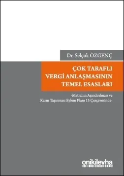 Çok Taraflı Vergi Anlaşmasının Temel Esasları