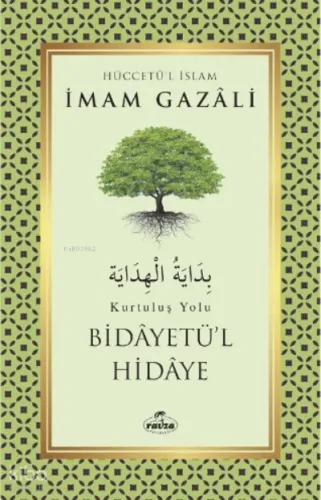 Bidayetü’l Hidaye – Kurtuluş Yolu