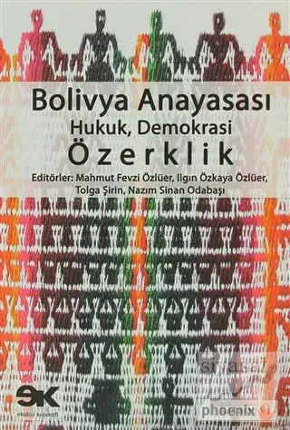 Bolivya Anayasası: Hukuk, Demokrasi, Özerklik