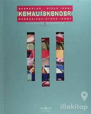 Kemal İskender - Barbarlar: Diğer İroni / Barbarians: Other Irony