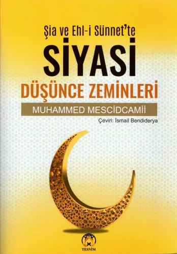 Şia ve Ehlisünnet'te Siyasi Düşünce Zeminleri