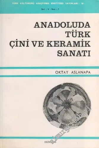 Anadoluda Türk Çini ve Keramik Sanatı -        1965