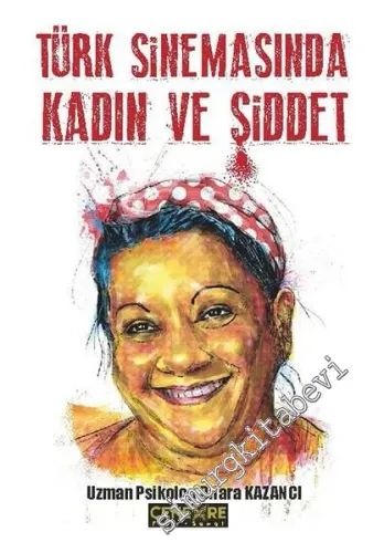 Türk Sinemasında Kadın ve Şiddet -        2018