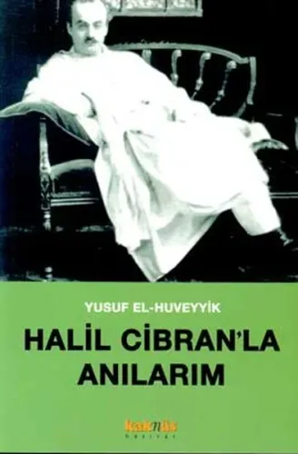 Halil Cibranla Anılarım