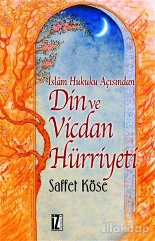 İslam Hukuku Açısından Din ve Vicdan Hürriyeti