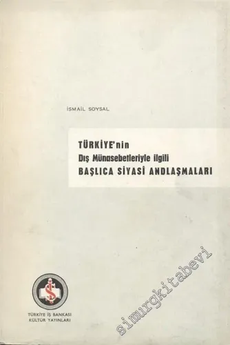 Türkiye'nin Dış Münasebetleriyle İlgili Başlıca Siyasi Andlaşmaları -        1965