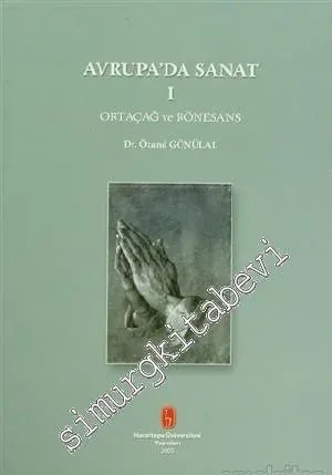 Avrupa'da Sanat 1: Ortaçağ ve Rönesans -        2005